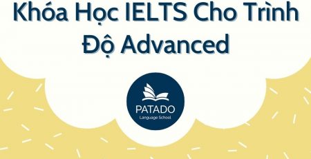 Khóa Học IELTS Cho Trình Độ Advanced