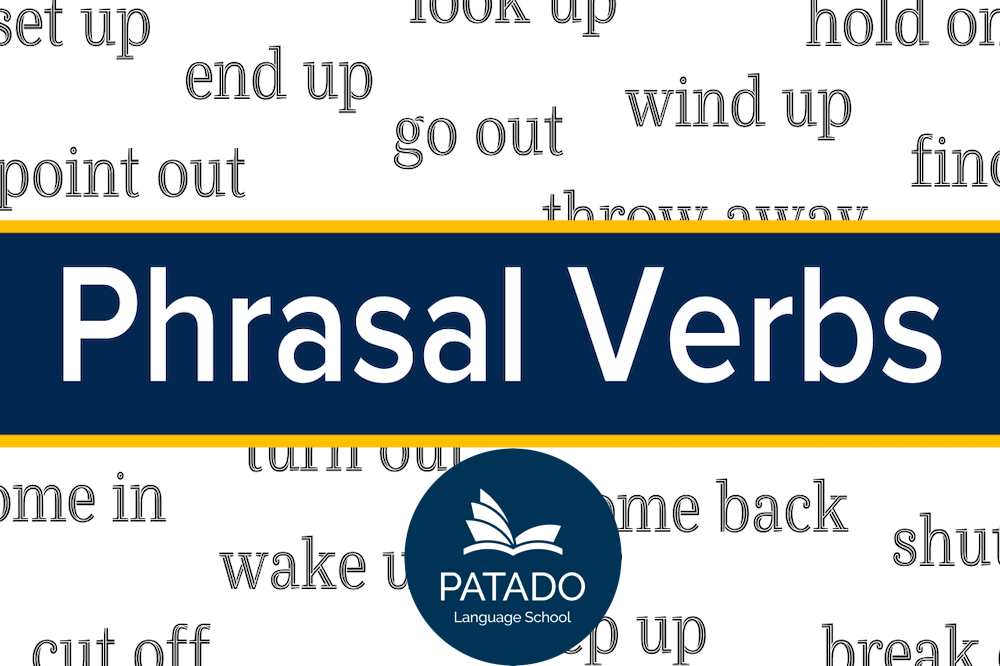 Cụm Động Từ Và Cách Học Hiệu Quả Nhất Phrasal-verbs-patado