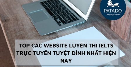 TOP CÁC WEBSITE LUYỆN THI IELTS TRỰC TUYẾN TUYỆT ĐỈNH NHẤT HIỆN NAY