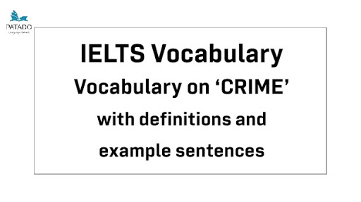 Từ Vựng IELTS Crime - Tổng hợp từ vựng cần nhớ khi viết bài IELTS chủ đề crime