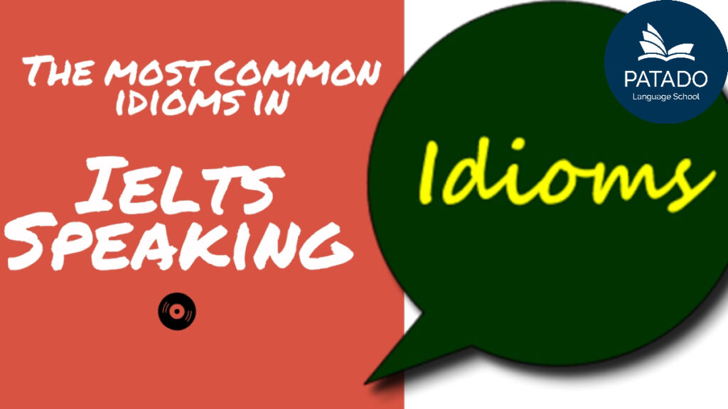 idioms - ielts speaking