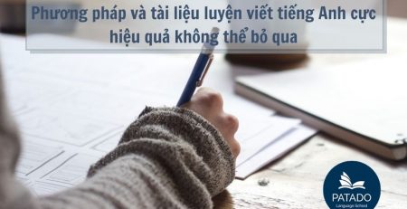 Phương pháp và tài liệu luyện viết tiếng Anh cực hiệu quả-Patado