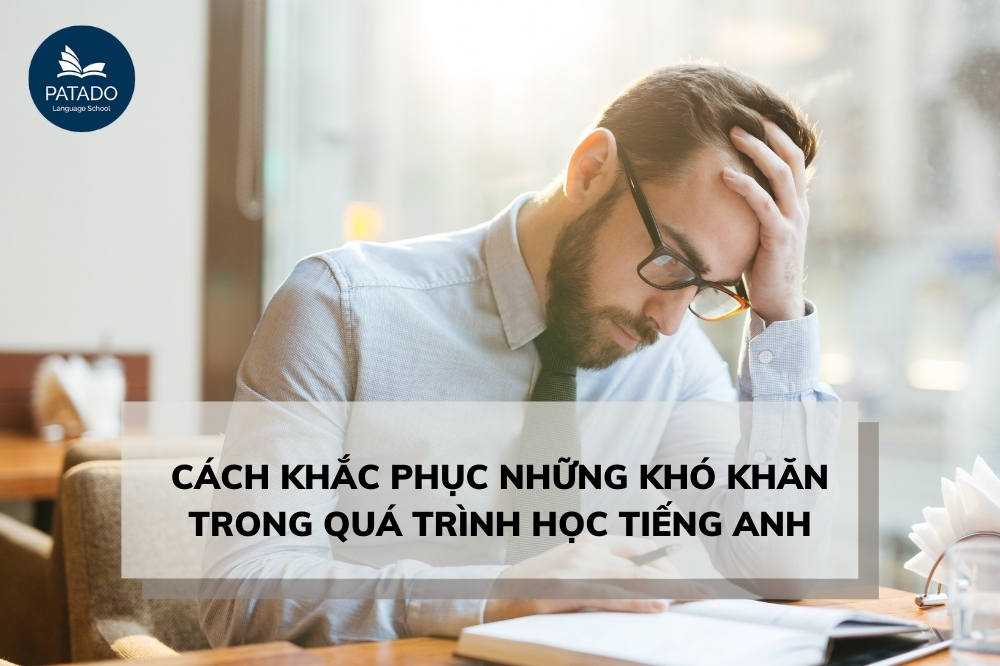 Trở Ngại Thường Gặp Khi Học Ngoại Ngữ Và Cách Khắc Phục Anh-dai-dien-20-06