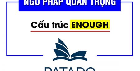 Cấu trúc Enough